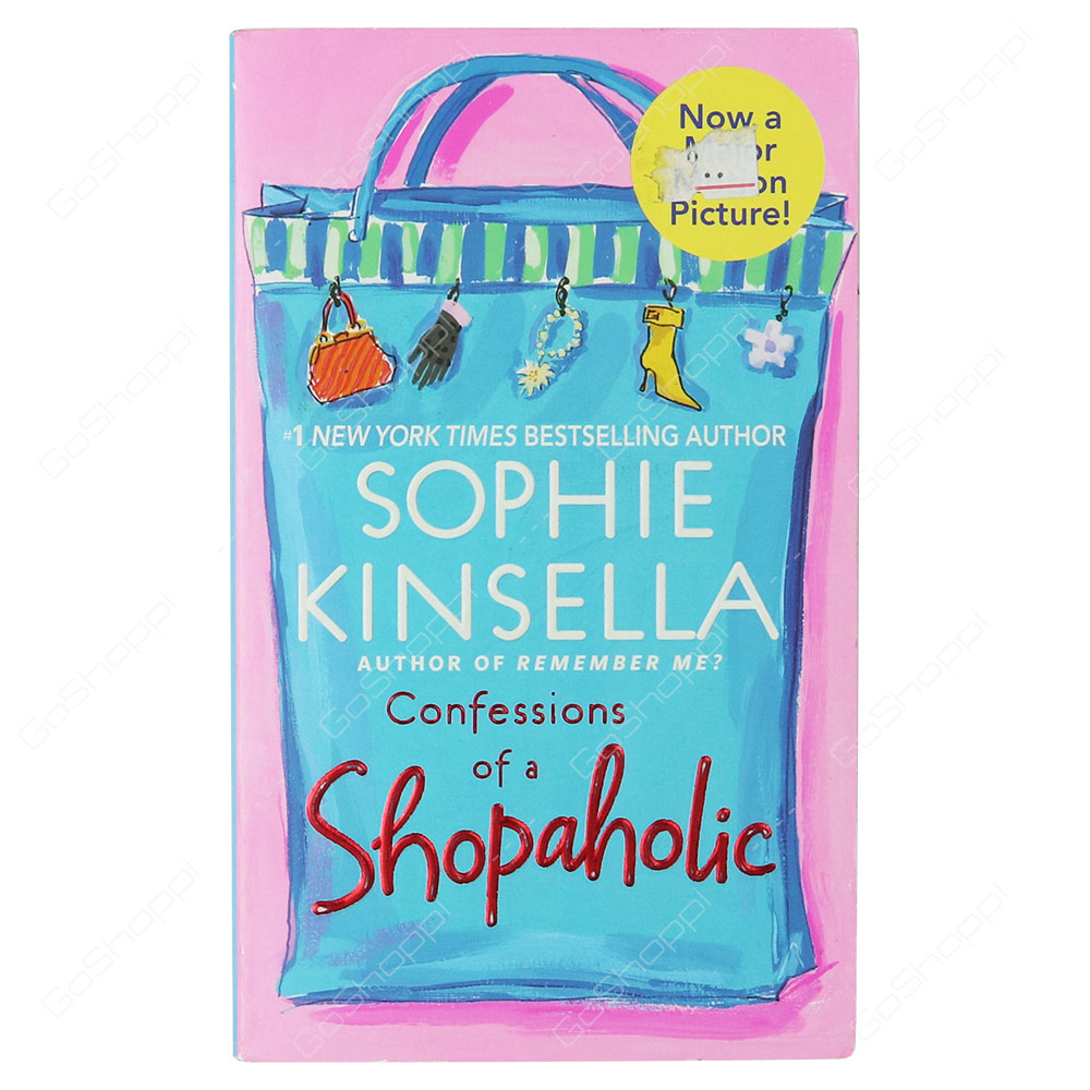 Confessions Of A Shopaholic By Sophie Kinsella