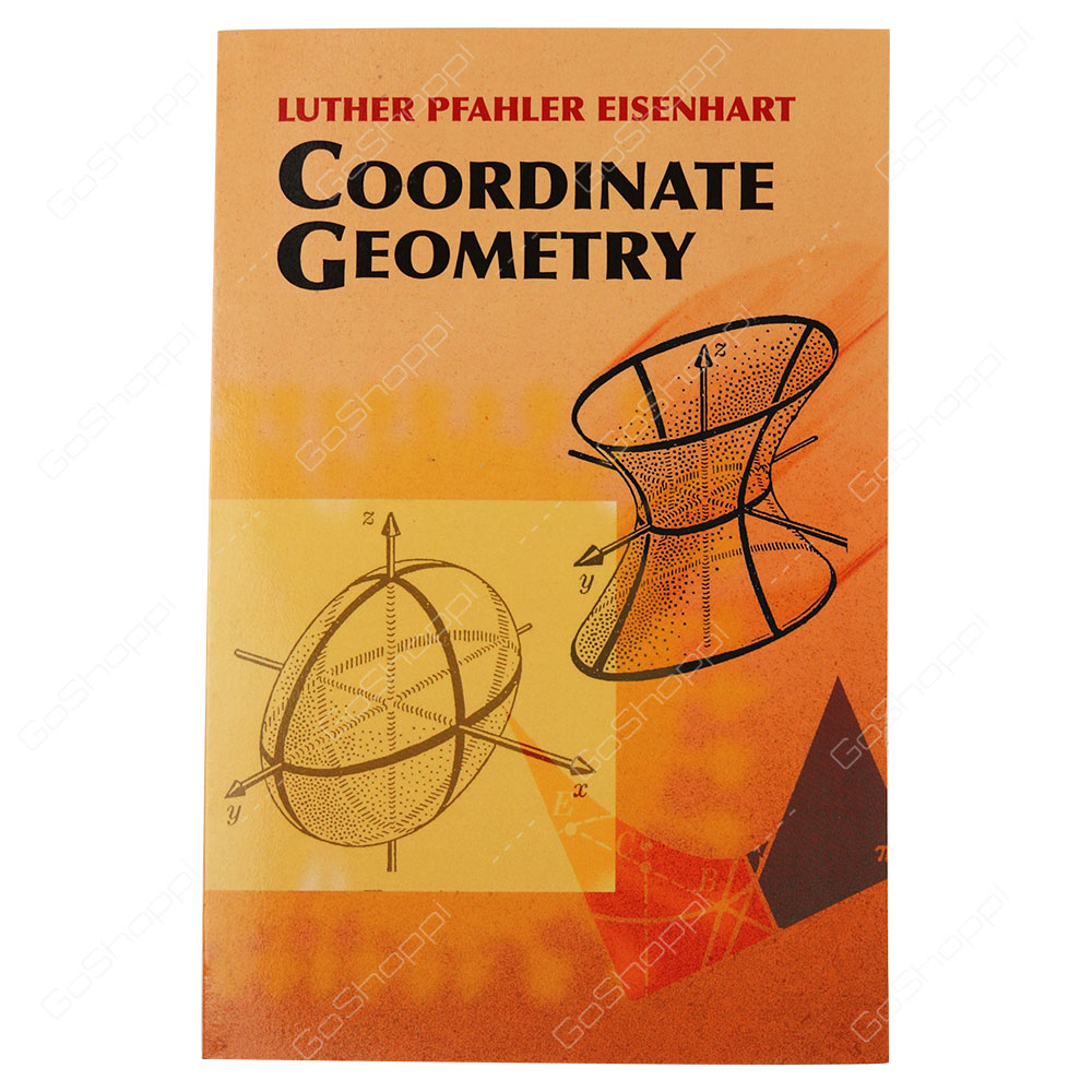 Coordinate Geometry By Luther Pfahler Eisenhart