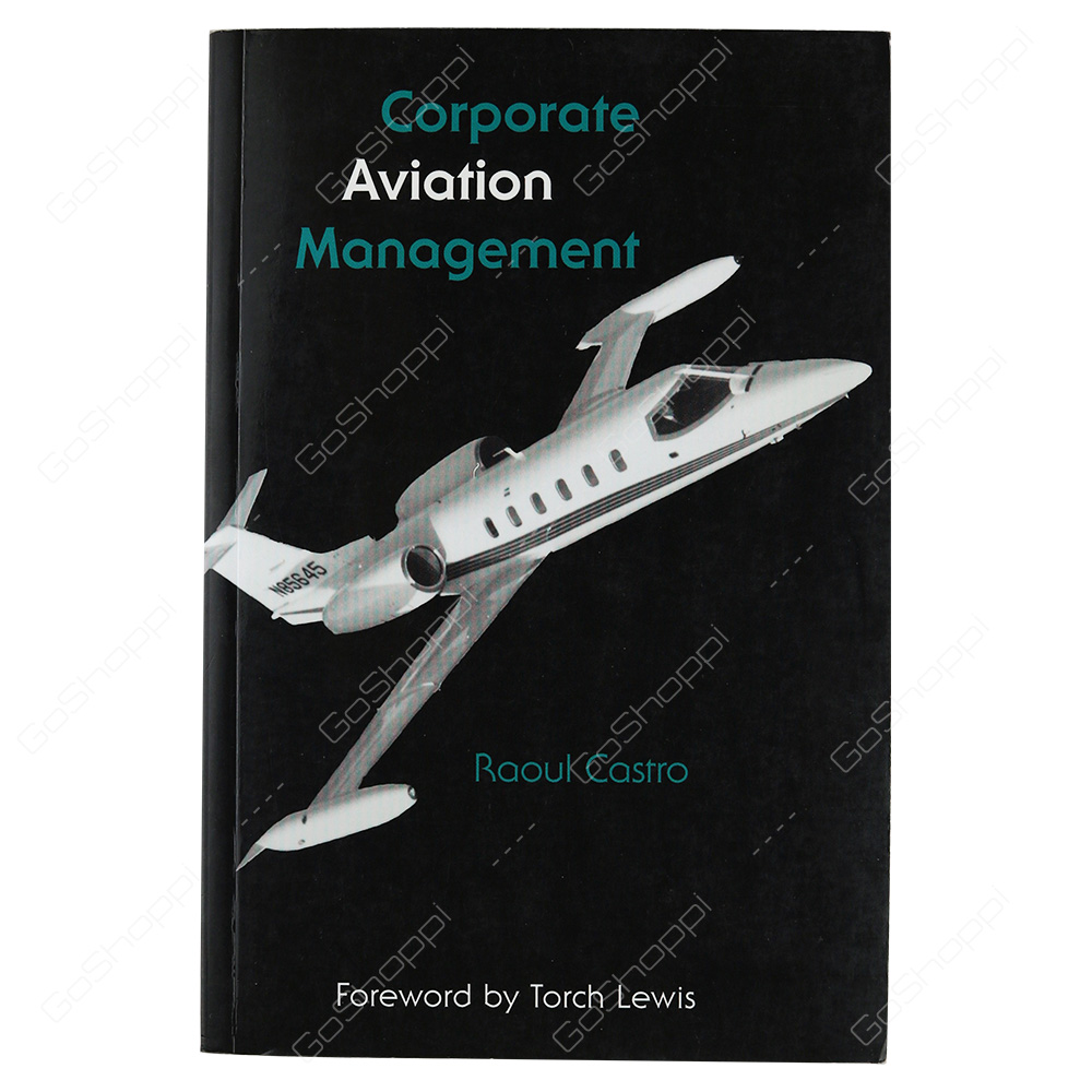 Corporate Aviation Management By Raoul Castro