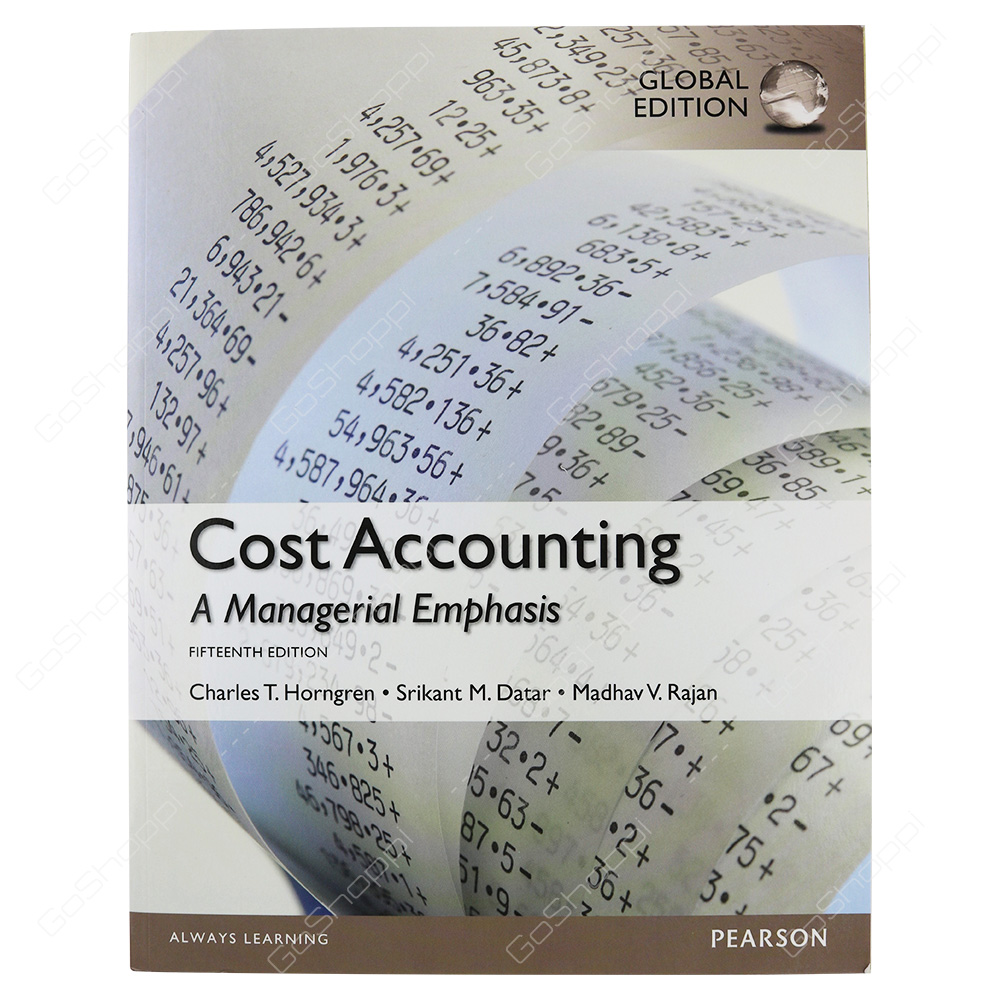 Cost Accounting, Global Edition By Madhav Rajan