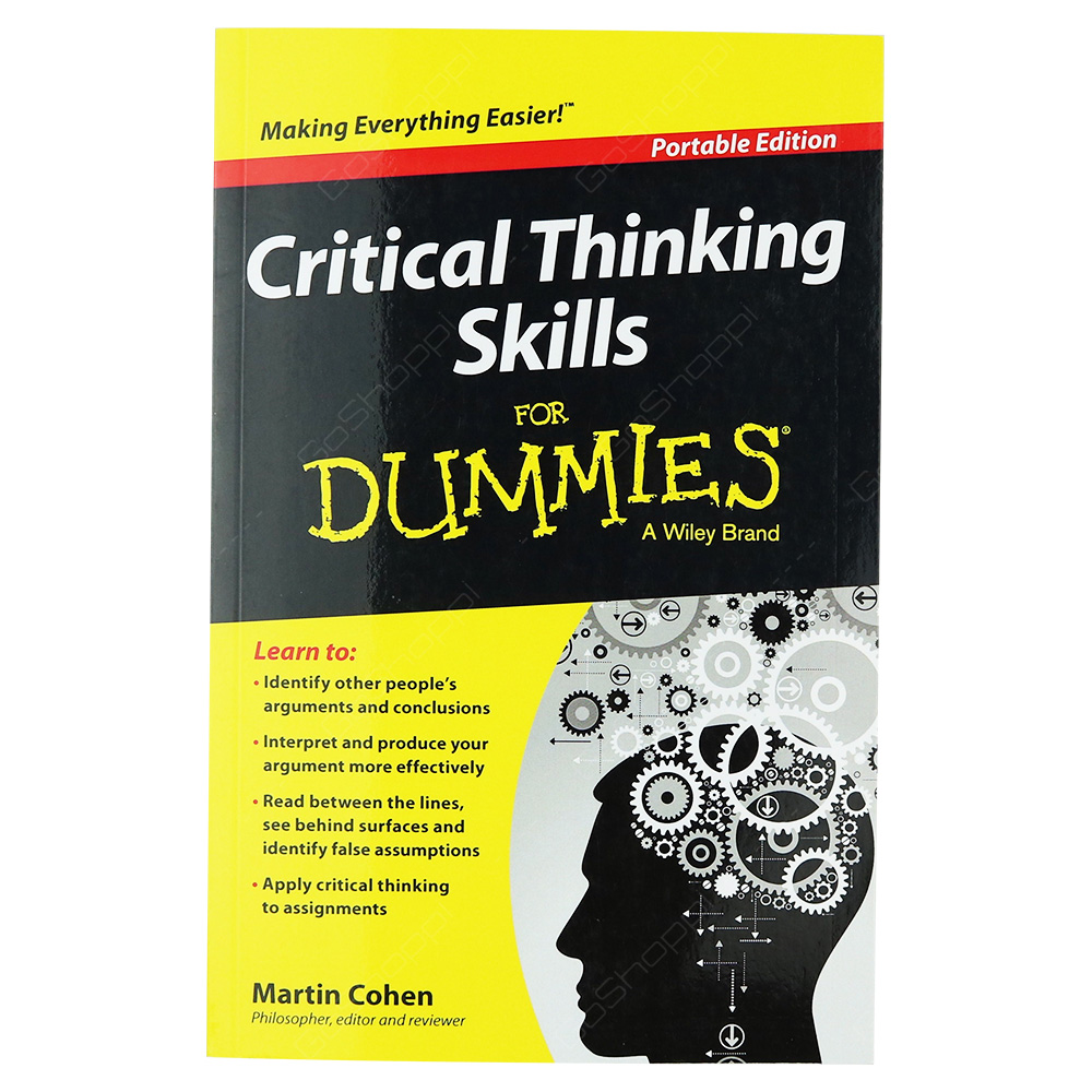 Critical Thinking Skills For Dummies Portable Edition