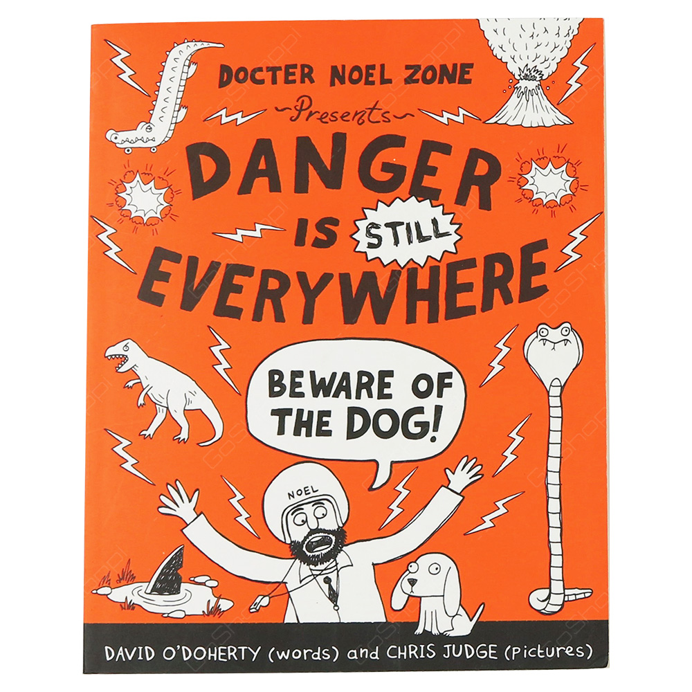 Danger Is Still Everywhere - Beware Of The Dog Book 2