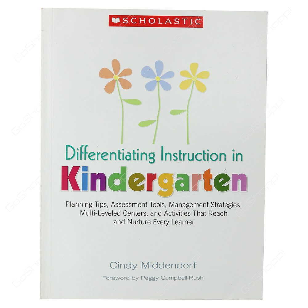 Differentiating Instruction In Kindergarten By Cindy Middendorf