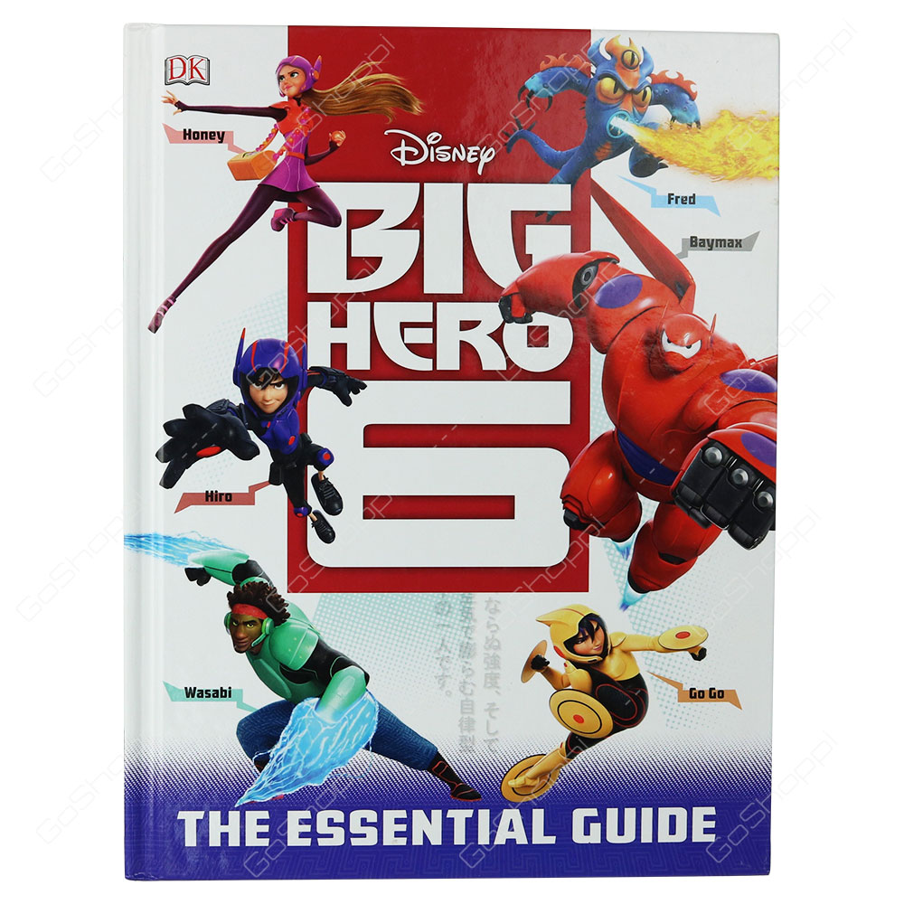 Disney Big Hero 6 The Essential Guide