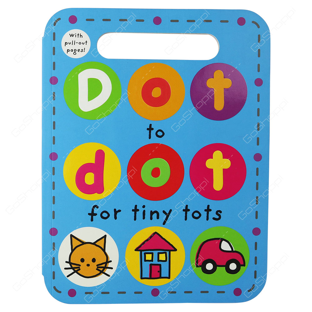 Dot To Dot For Tiny Tots By Roger Priddy