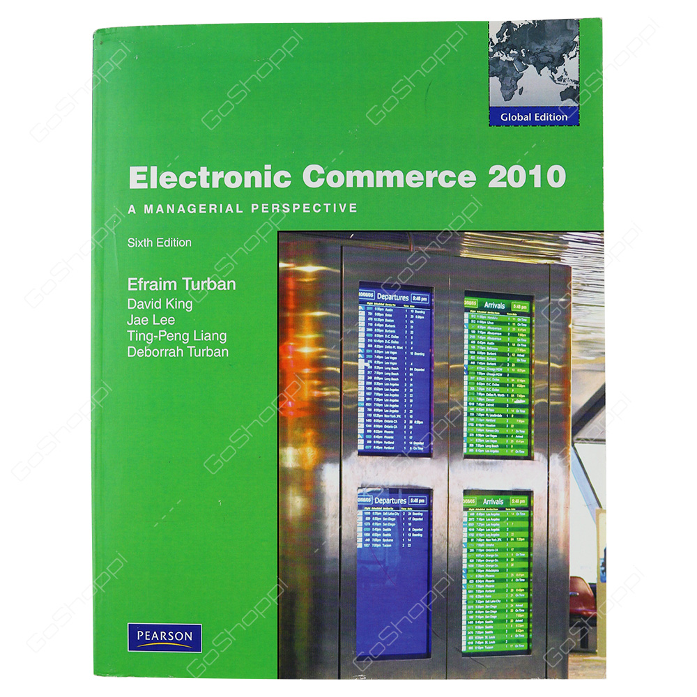 Electronic Commerce 2010 Global Edition By Efraim Turban
