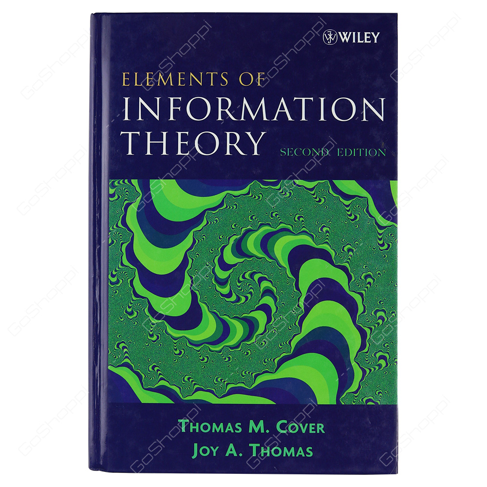 Elements Of Information Theory By Thomas M. Cover