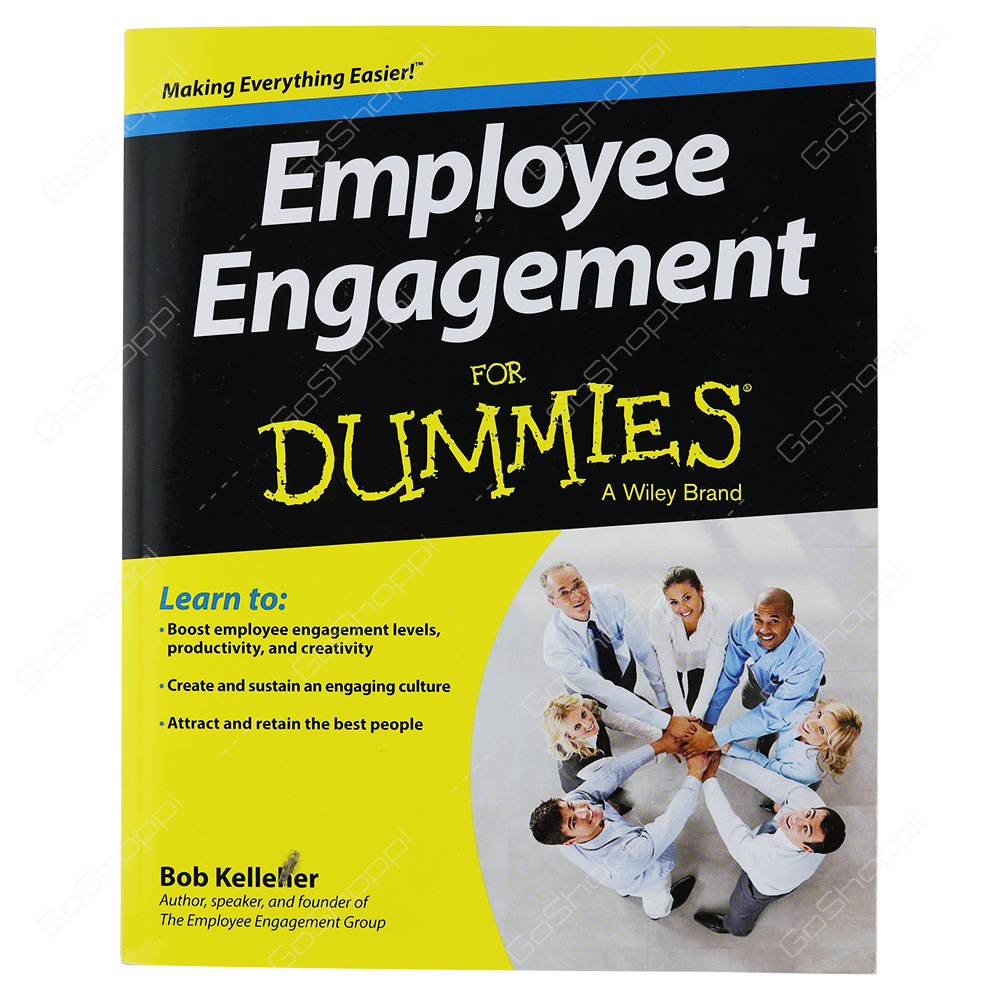 Employee Engagement For Dummies By Bob Kelleher