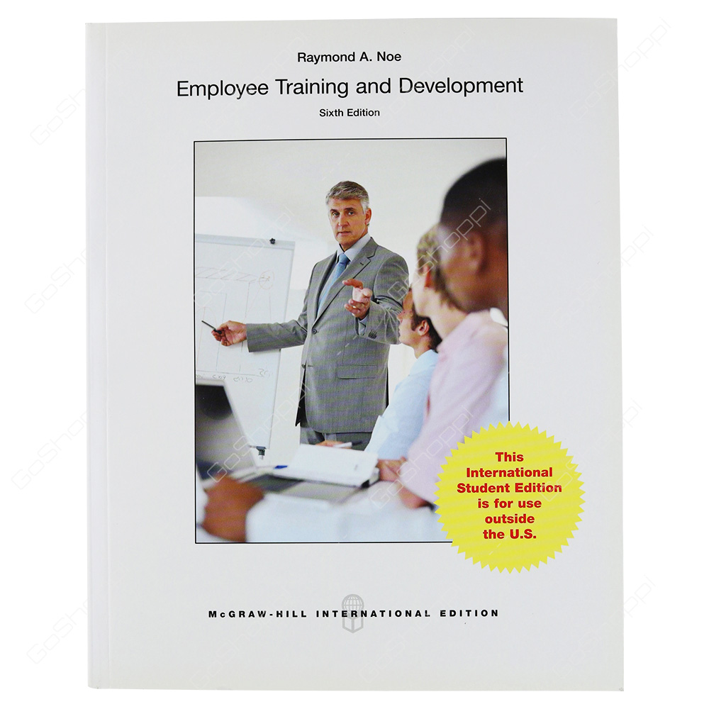 Employee Training And Development By Raymond Andrew Noe