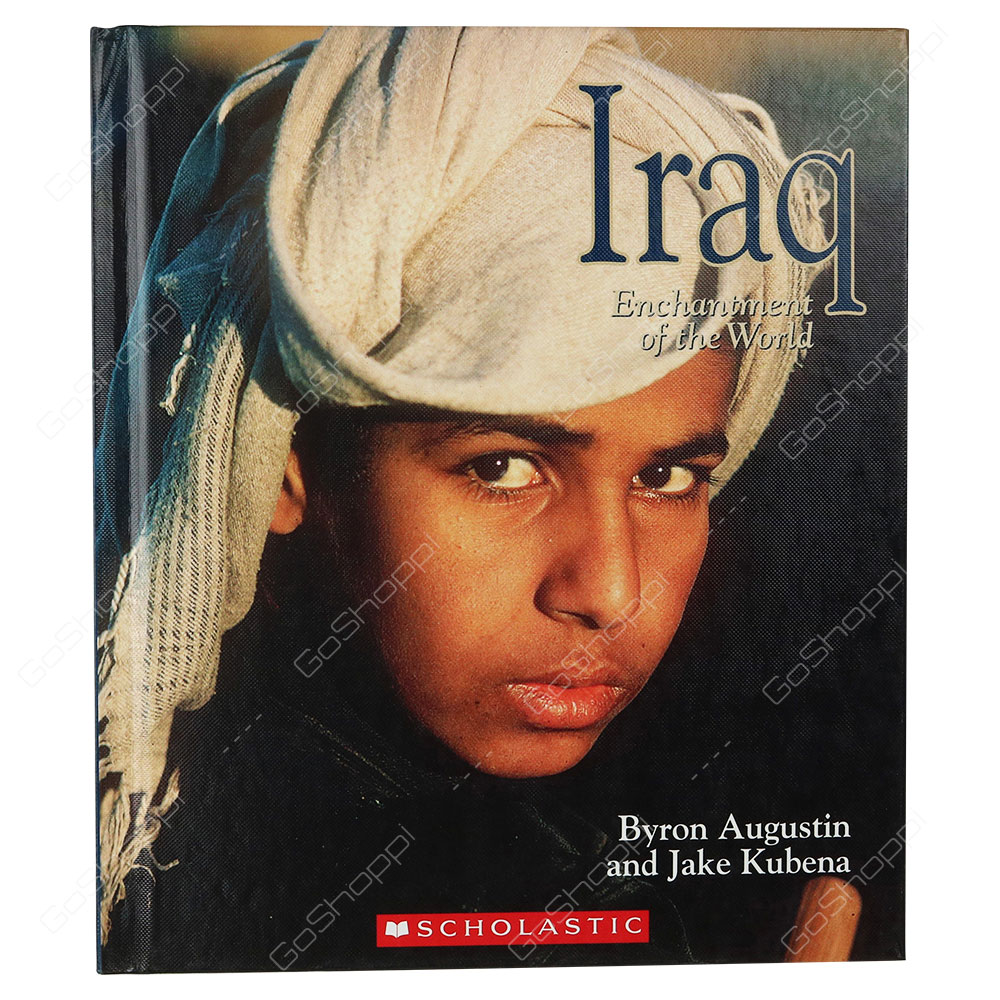 Enchantment Of The World Second Series - Iraq By Augustin Byron