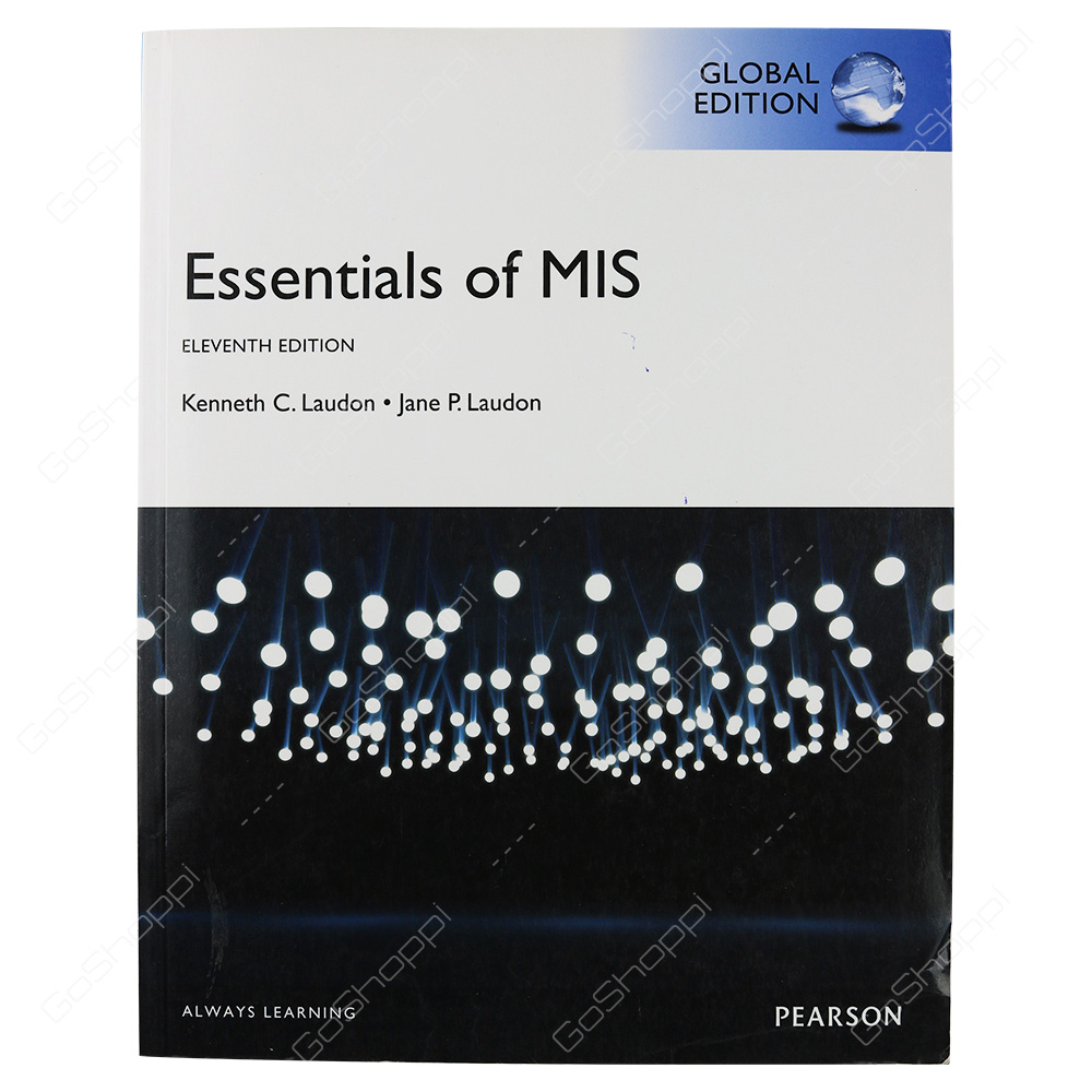 Essentials Of MIS, Global Edition By Jane P. Laudon