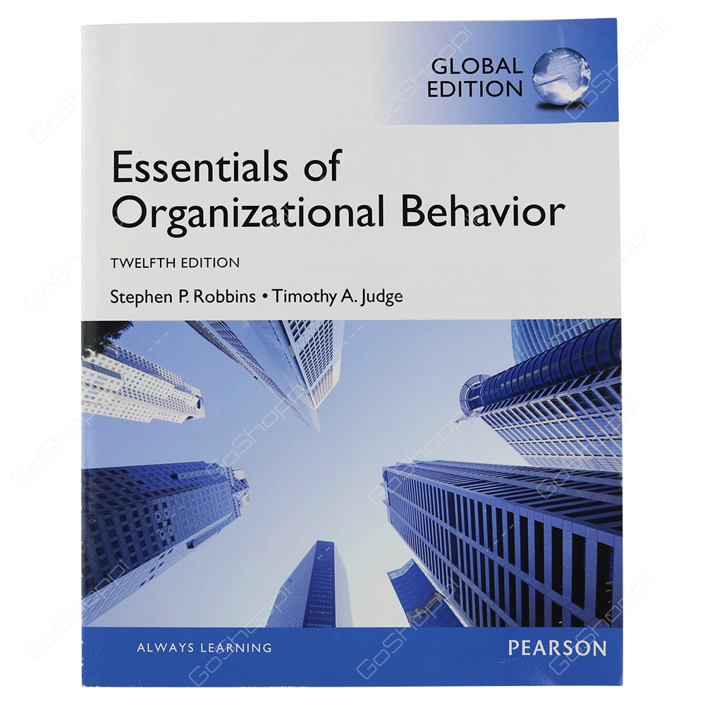 Essentials Of Organizational Behavior Global Edition By Timothy A. Judge