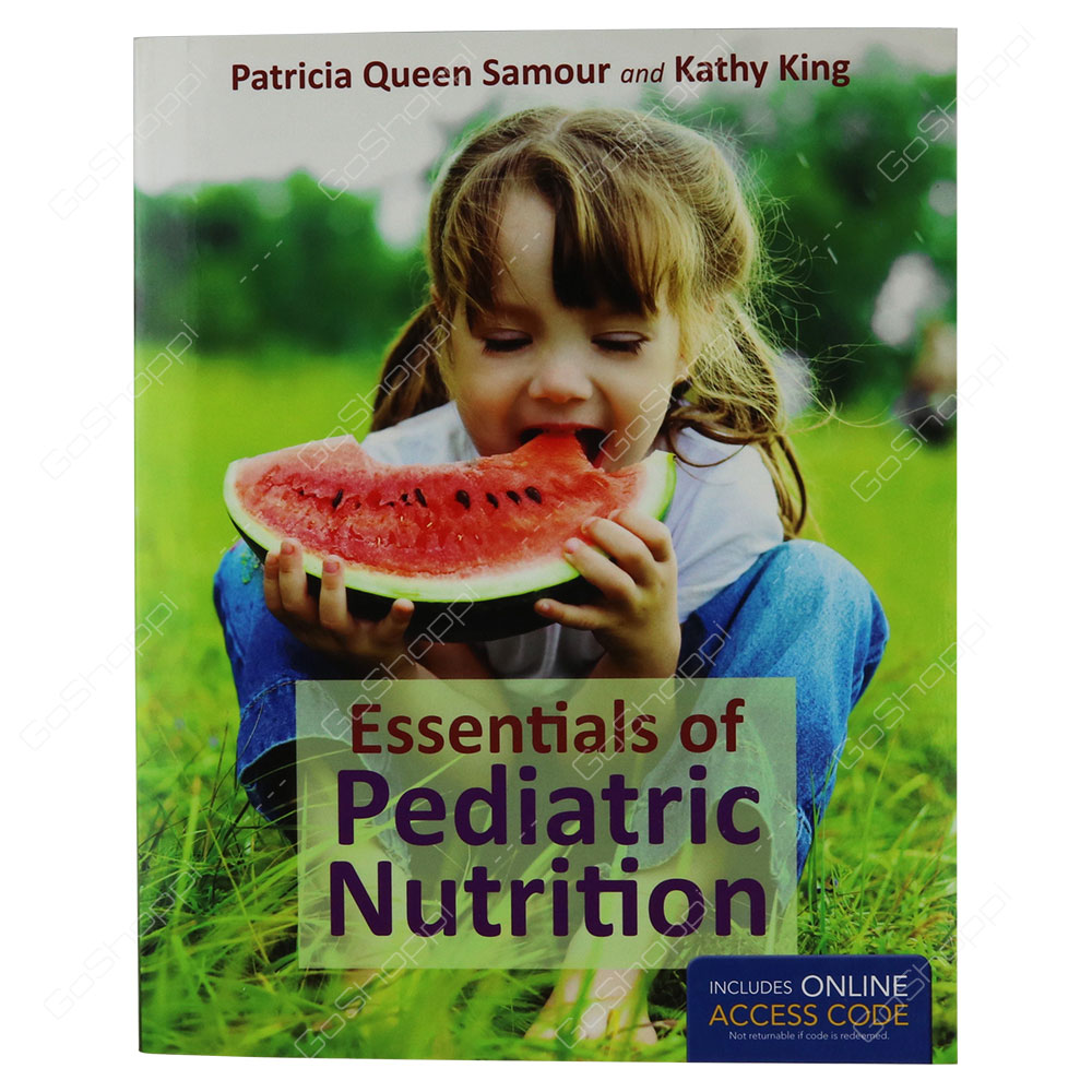 Essentials Of Pediatric Nutrition By Patricia Queen Samour