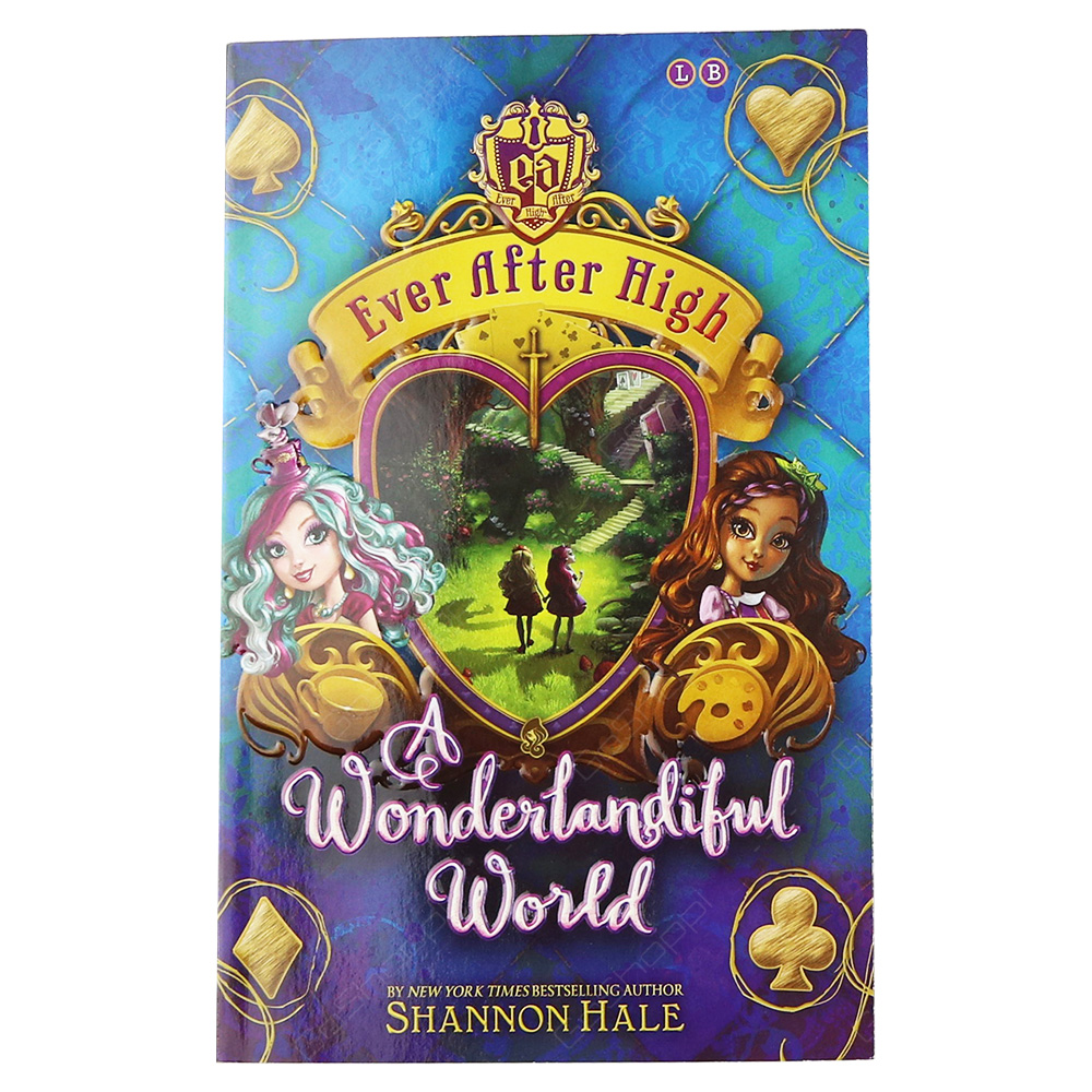 Ever After High - A Wonderlandiful World Book 3