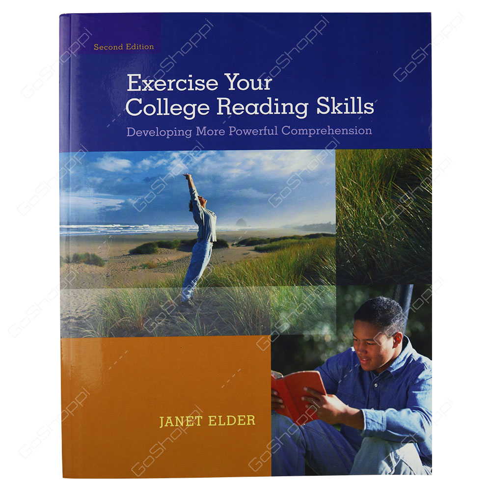 Exercise Your College Reading Skills Developing More Powerful Comprehension 2nd Edition By Janet Elder