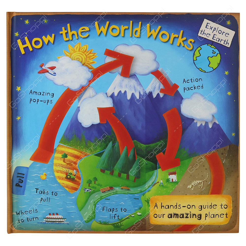 Explore The Earth - How The World Works By Christiane Dorion