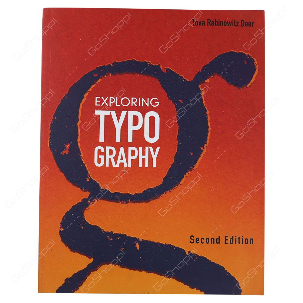 Exploring Typography 2nd Edition By Tova Rabinowitz