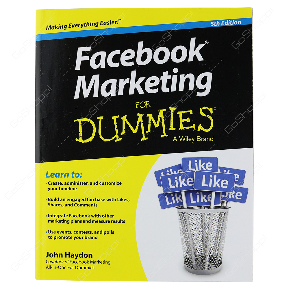 Facebook Marketing For Dummies 5th Edition By John Haydon