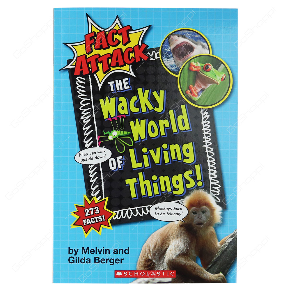 Fact Attack - The Wacky World Of Living Things! By Melvin Berger & Gilda Berger
