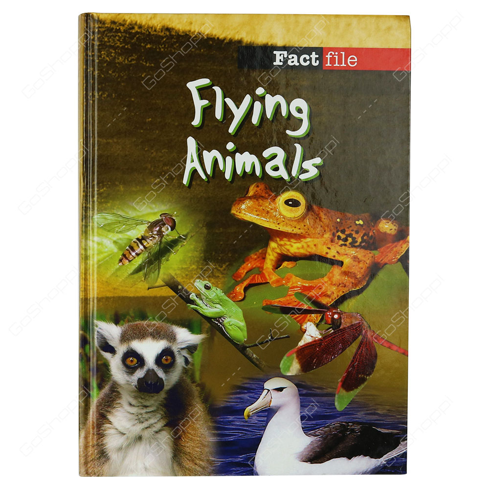 Fact File - Fyling Animals