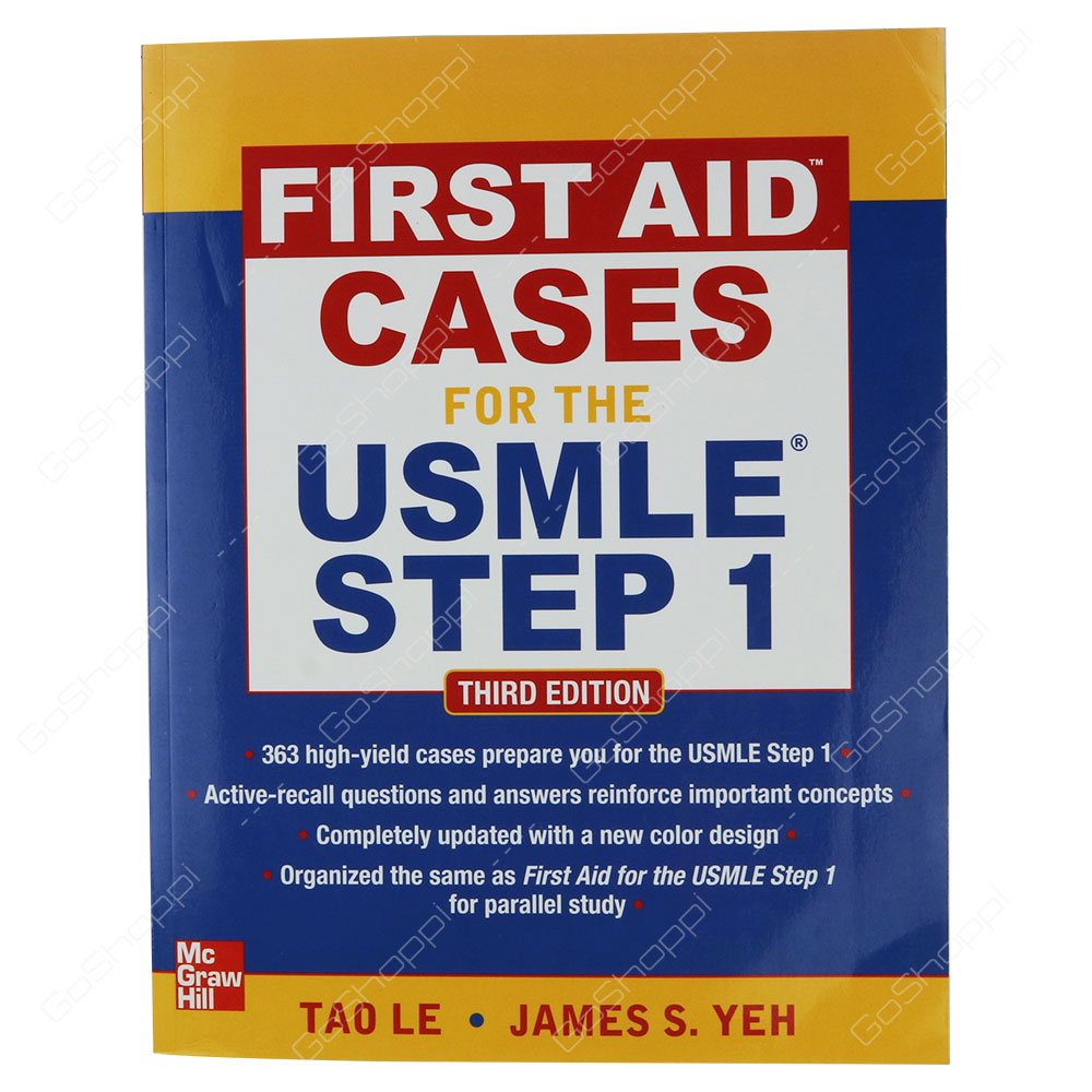 First Aid Cases For The USMLE Step 1 Third Edition By Tao Le