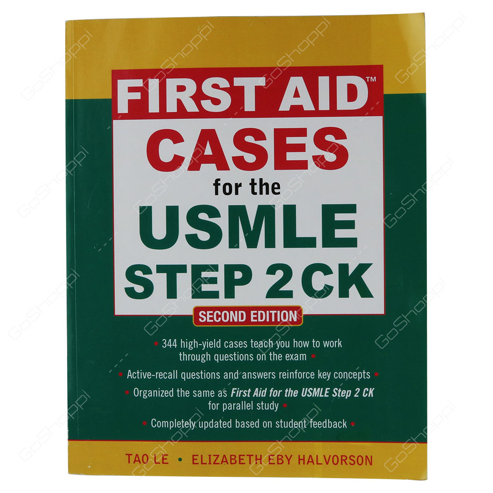 First Aid Cases For The USMLE Step 2 CK Second Edition By Tao Le