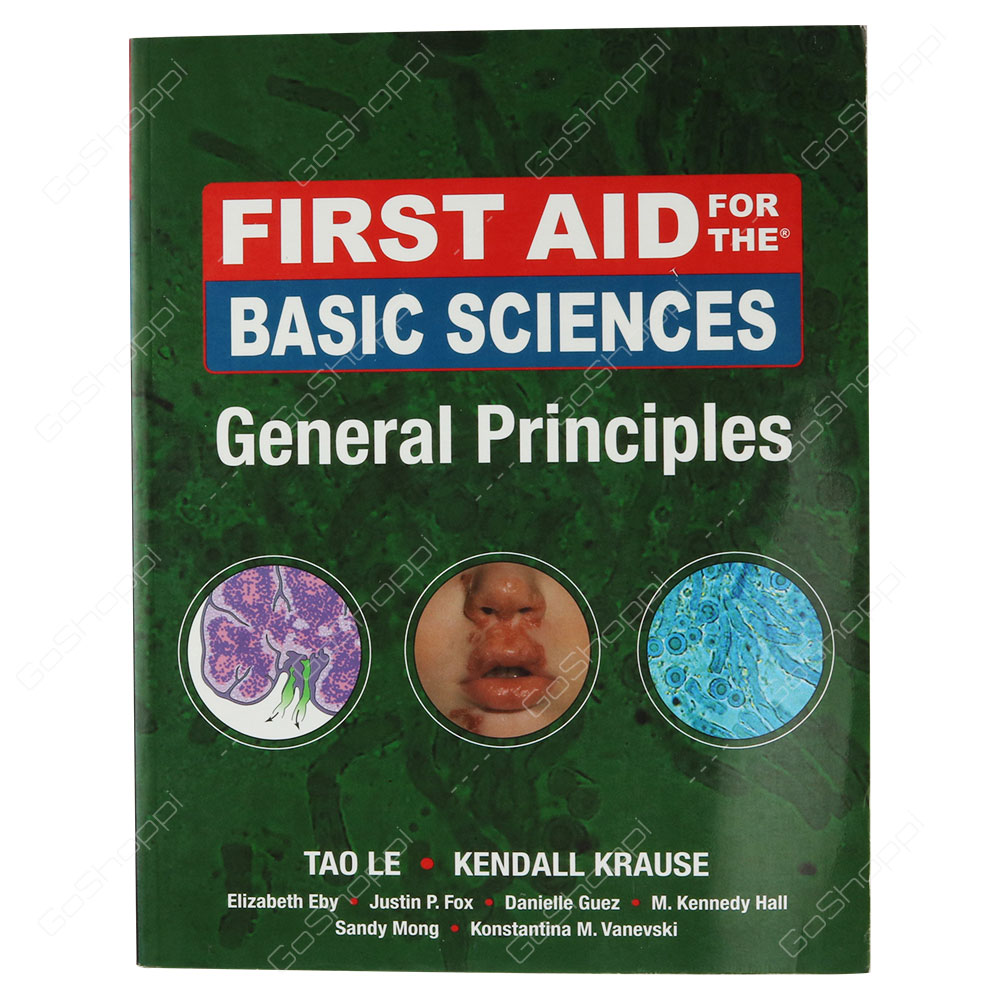 First Aid For The Basic Sciences General Principles By Tao Le