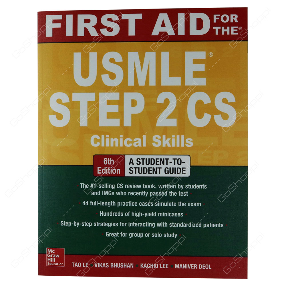 First Aid For The USMLE Step 2 CS Sixth Edition By Tao Le