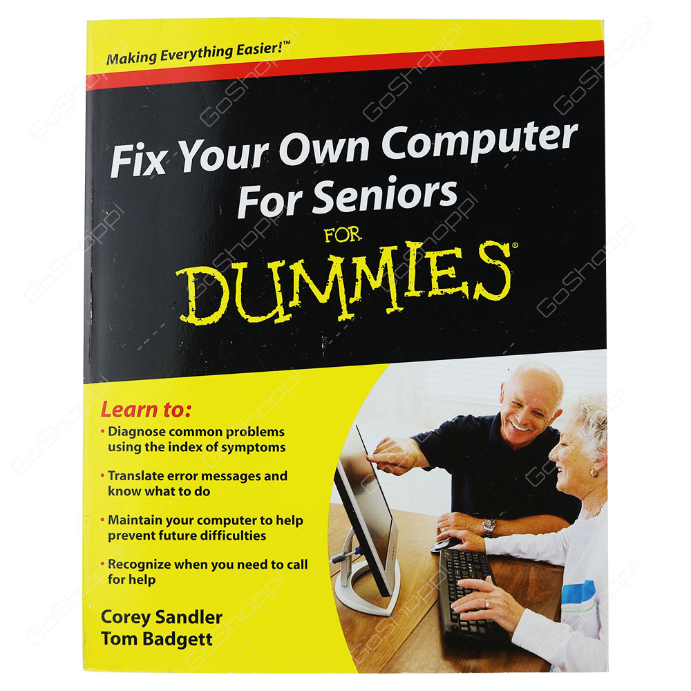 Fix Your Own Computer For Seniors For Dummies By Corey Sandler