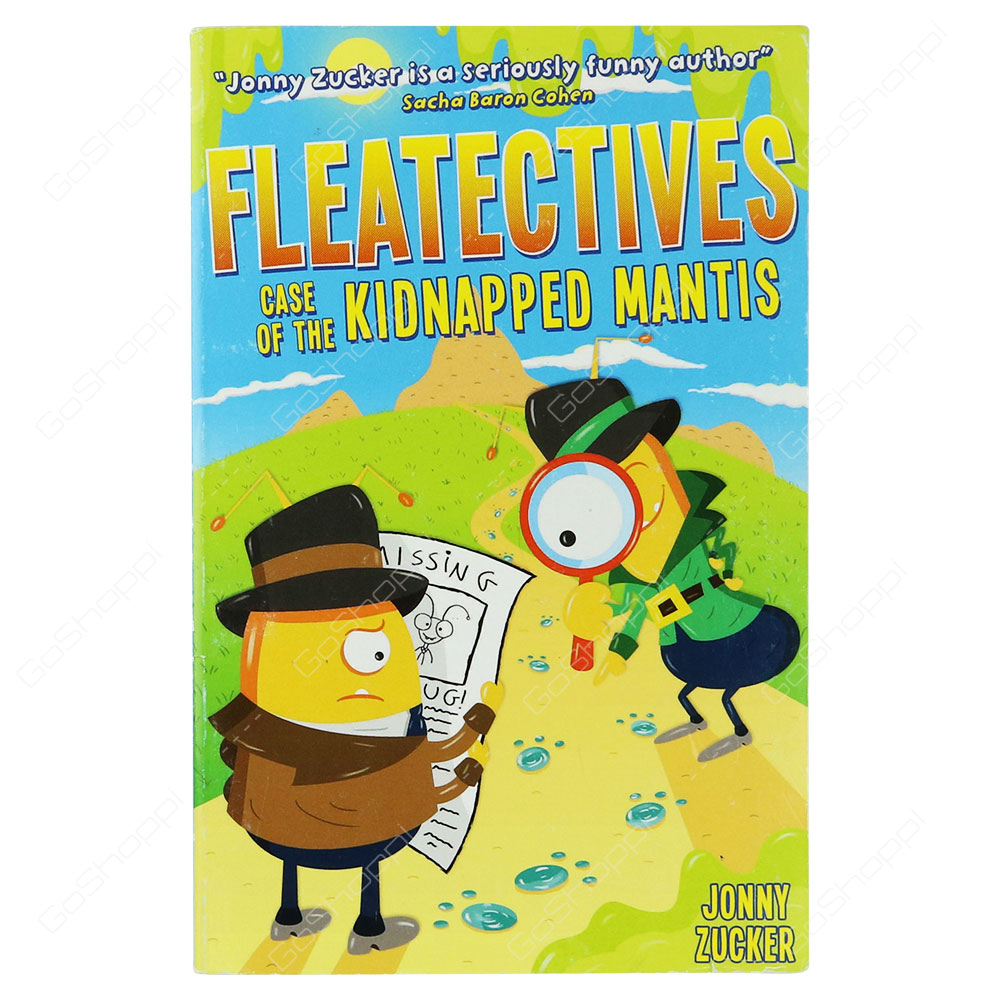 Fleatectives - Case Of The Kidnapped Mantis By Jonny Zucker