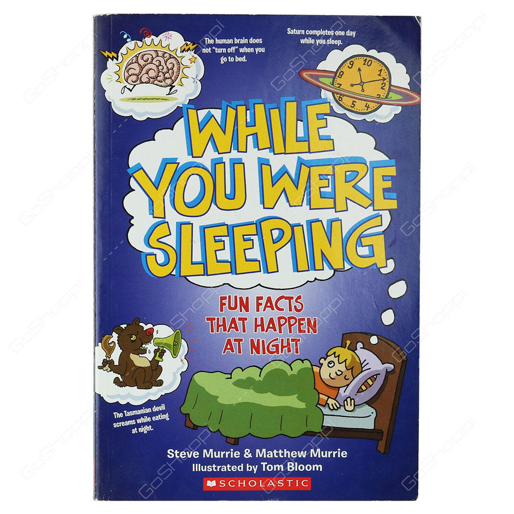 Fun Facts - While You Were Sleeping By Steve Murrie & Matthew Murrie