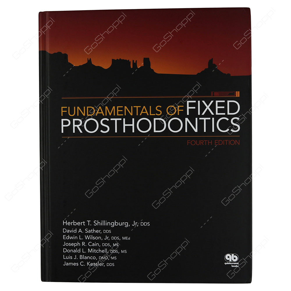 Fundamentals Of Fixed Prosthodontics By Herbert T. Shillingburg