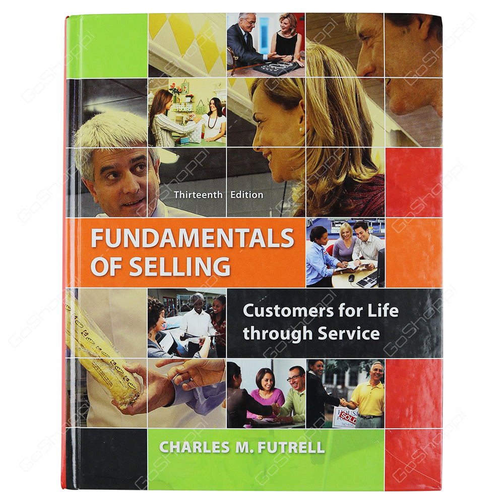 Fundamentals Of Selling International Edition By Charles M. Futrell