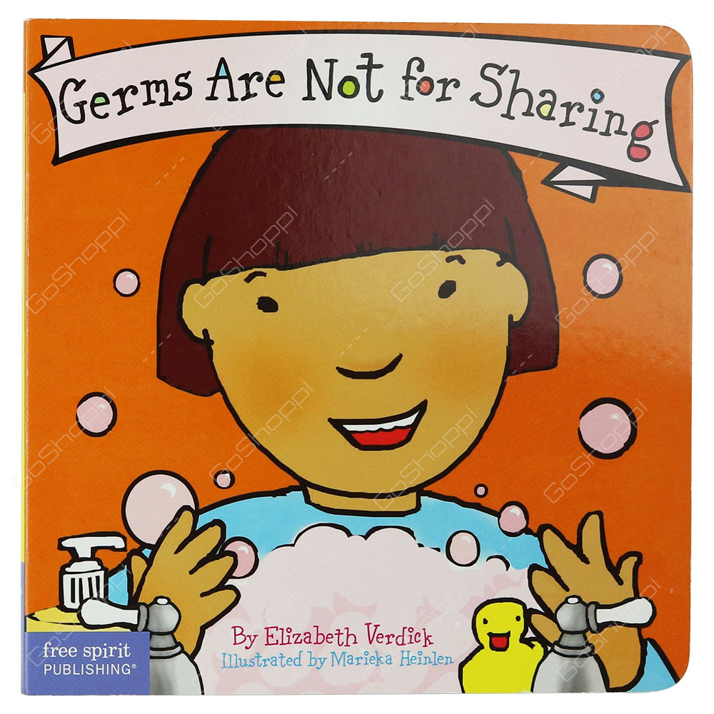 Germs Are Not For Sharing By Elizabeth Verdick