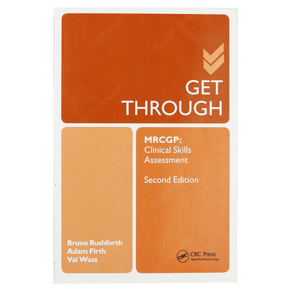 Get Through MRCGP - Clinical Skills Assessment Second Edition