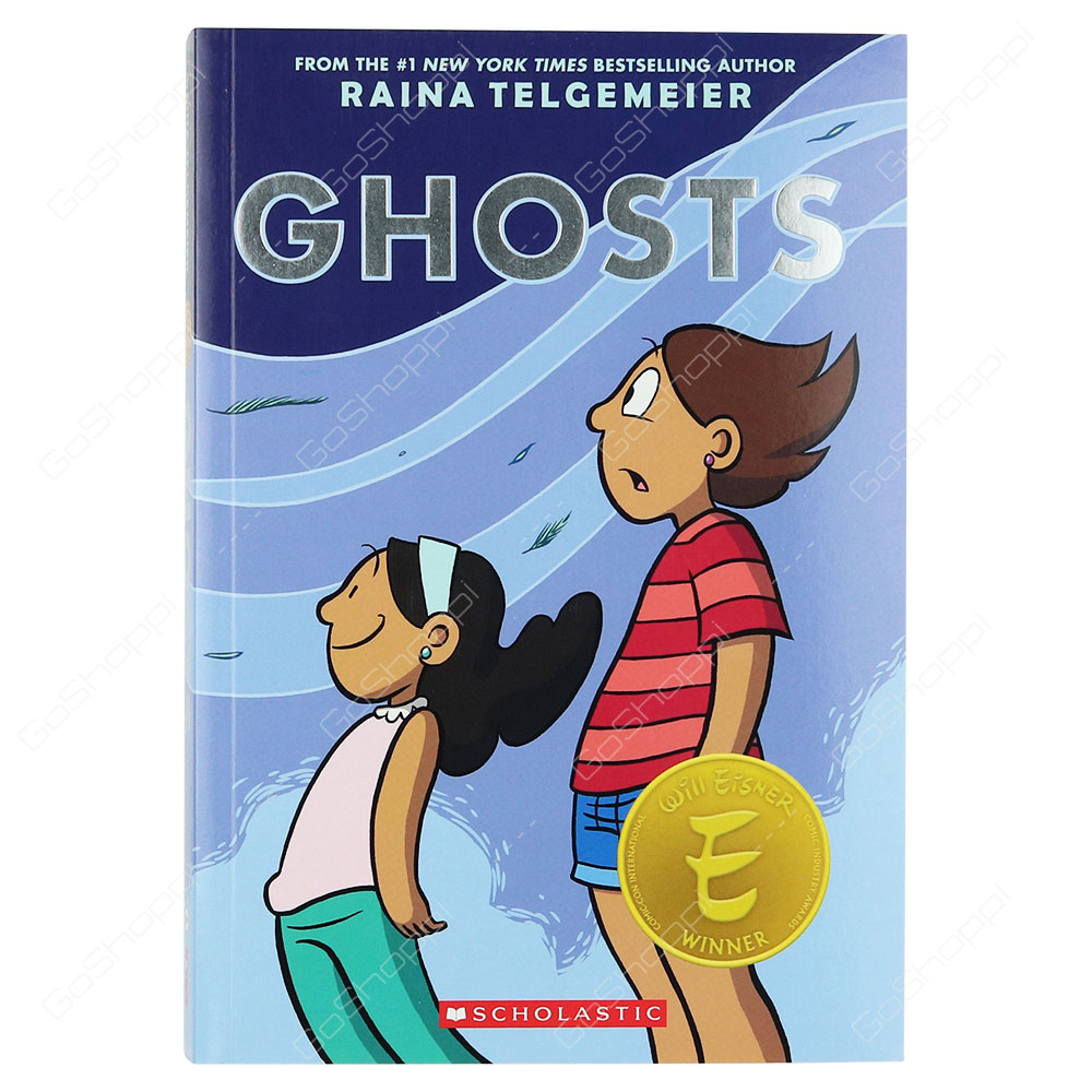 Ghosts By Raina Telgemeier