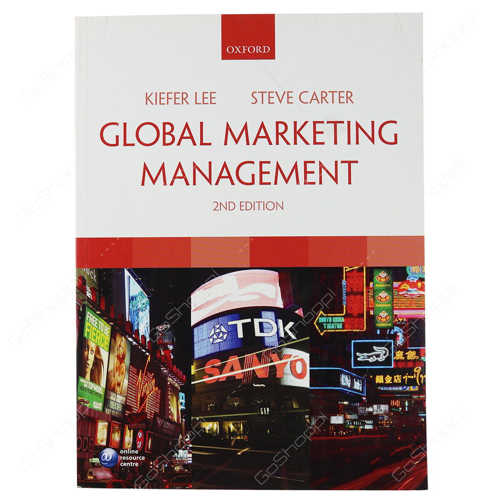 Global Marketing Management 2nd Edition By Kiefer Lee