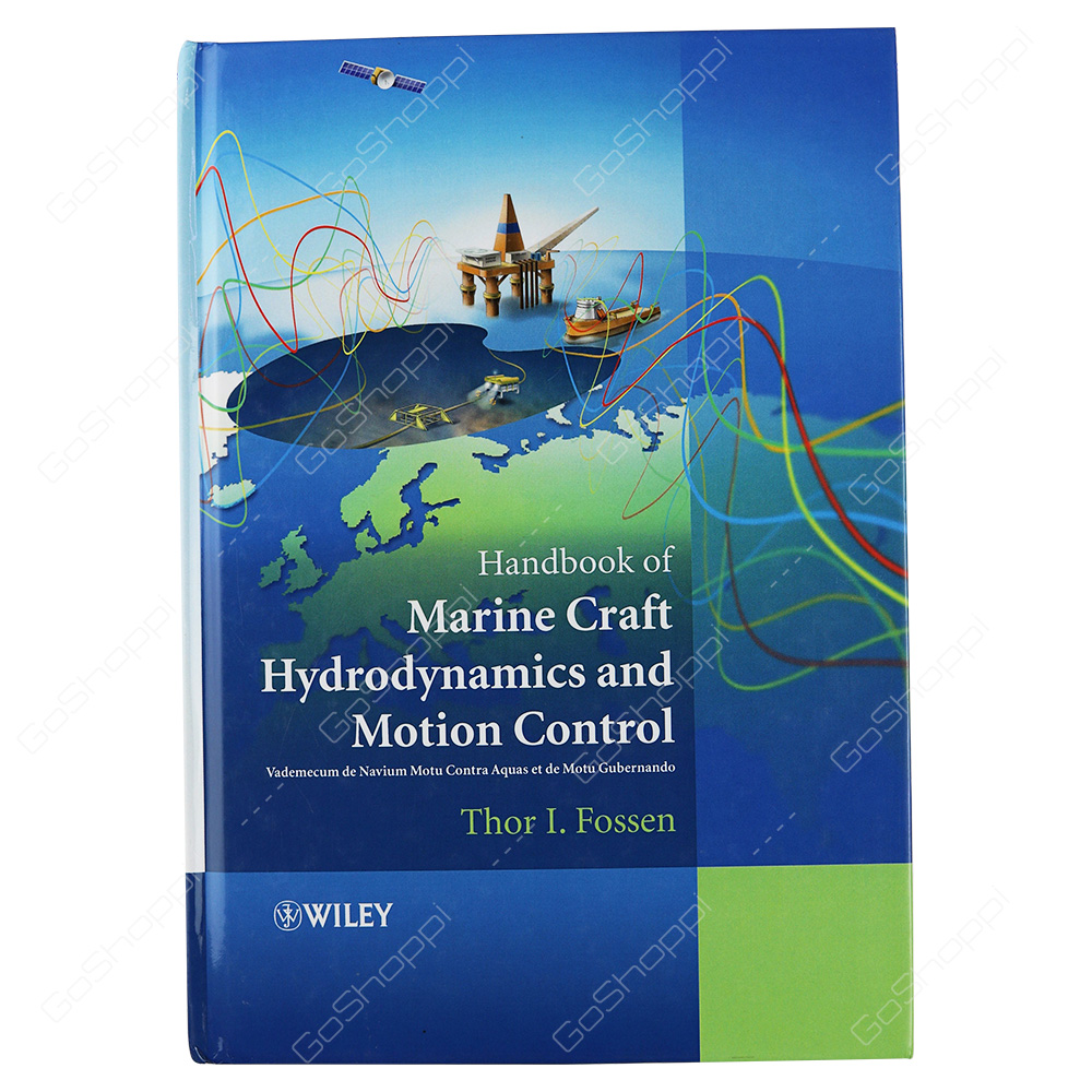 Handbook Of Marine Craft Hydrodynamics And Motion Control By Thor Fossen