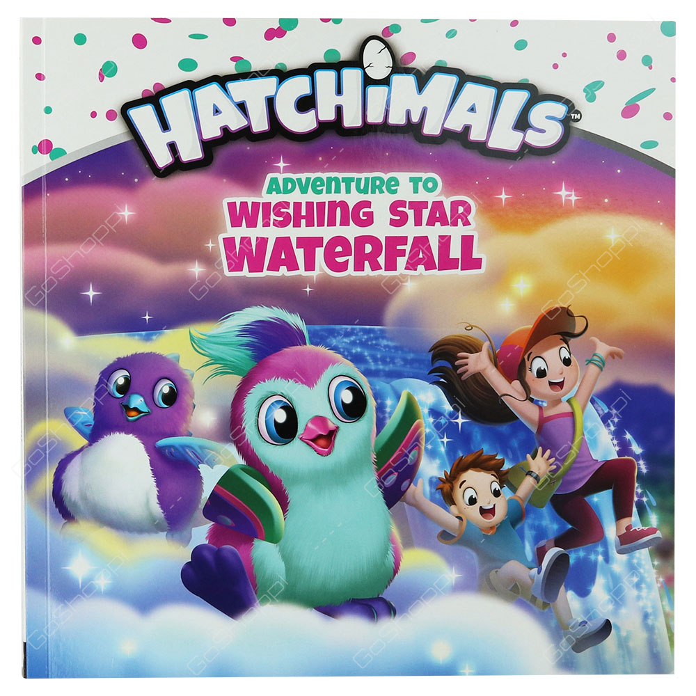 Hatchimals - Adventure To Wishing Star Waterfall By Leigh Olsen
