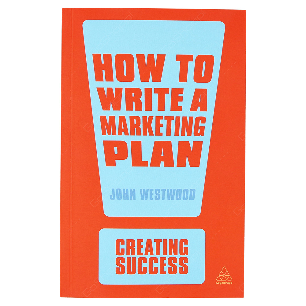 How To Write A Marketing Plan - Creating Success