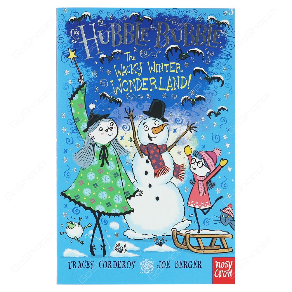 Hubble Bubble - The Wacky Winter Wonderland By Tracey Corderoy & Joe Berger