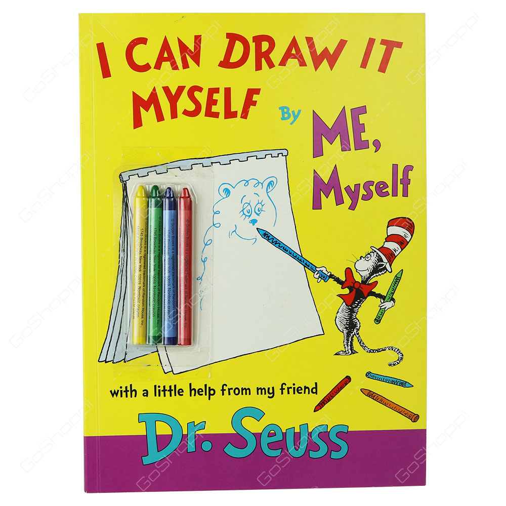 I Can Draw It Myself By Me, Myself By Dr. Seuss