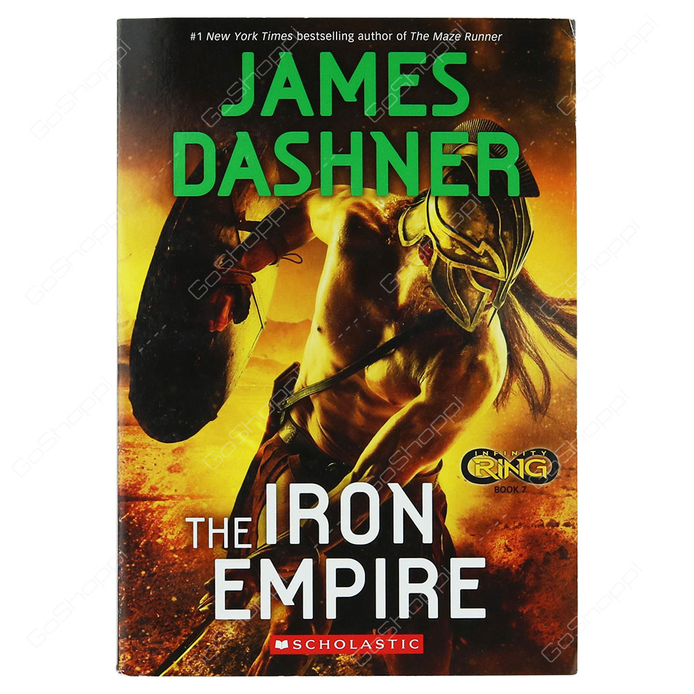Infinity Ring Book 7 - The Iron Empire By James Dashner