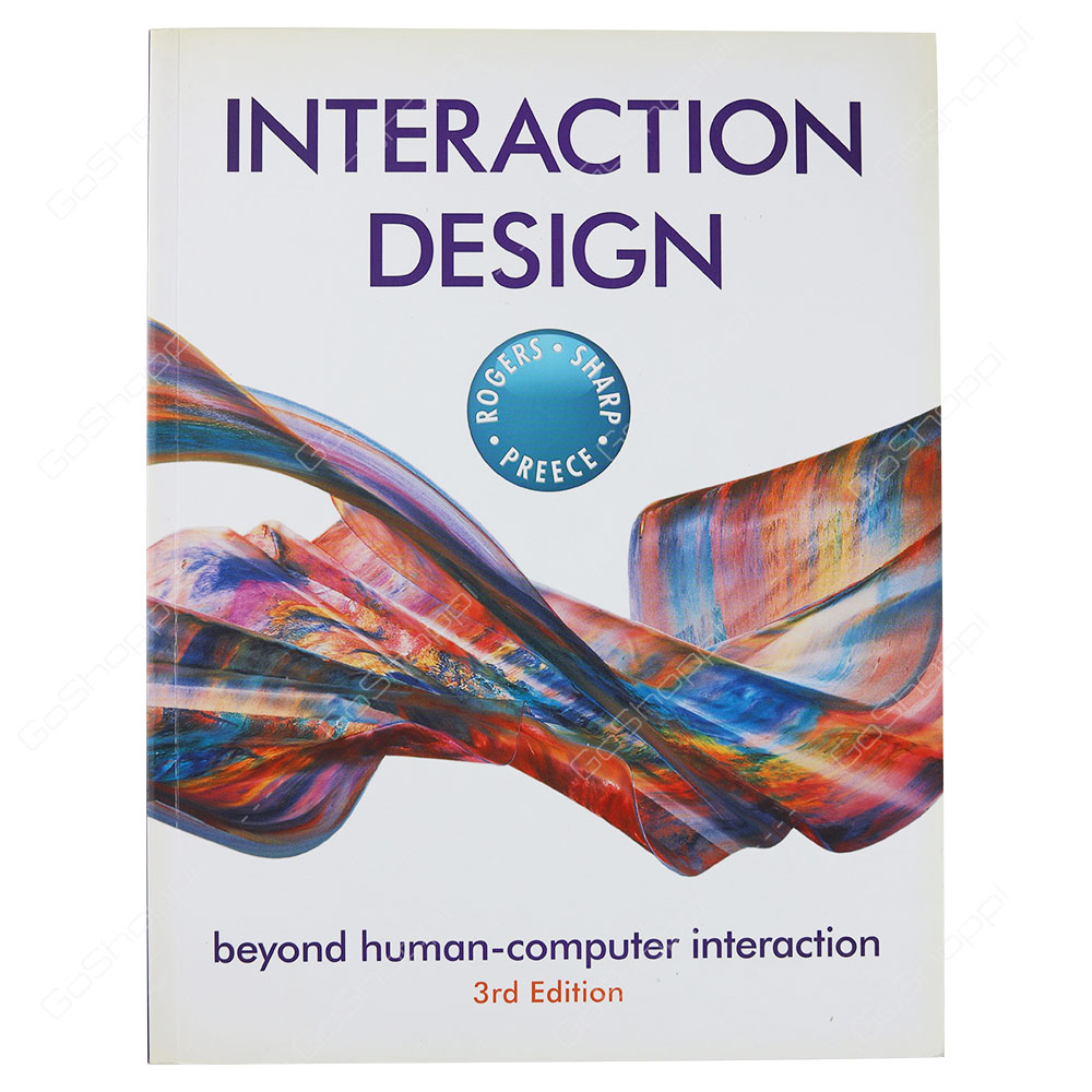 Interaction Design Beyond Human-Computer Interaction By Yvonne Rogers