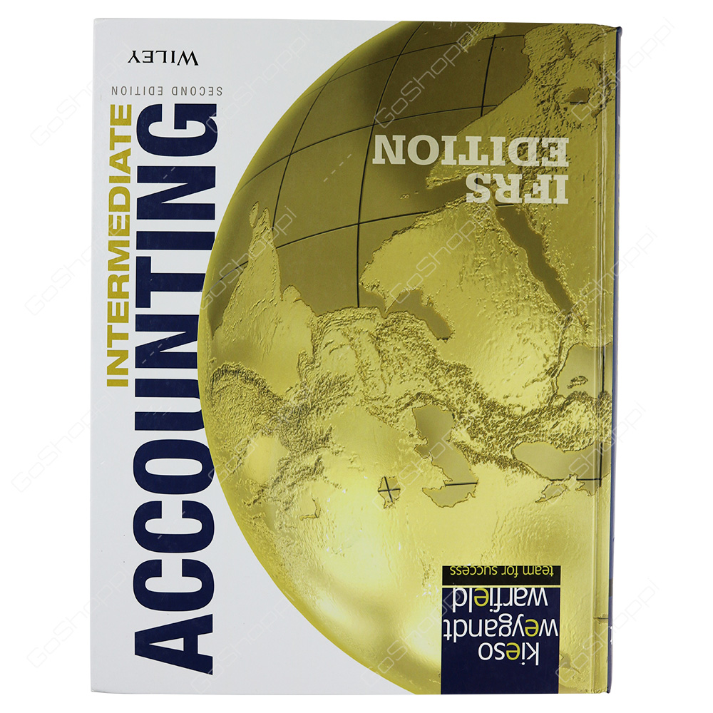Intermediate Accounting IFRS Edition By Donald E. Kieso