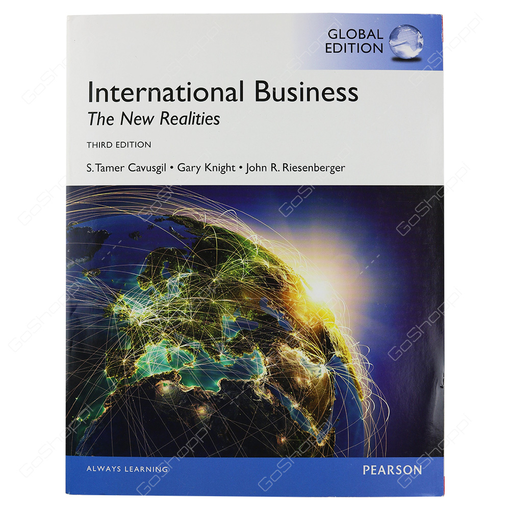 International Business, Global Edition The New Realities By S. Tamer Cavusgil