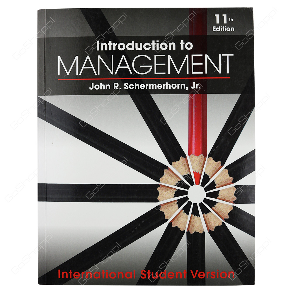 Introduction To Management By John R. Schermerhorn
