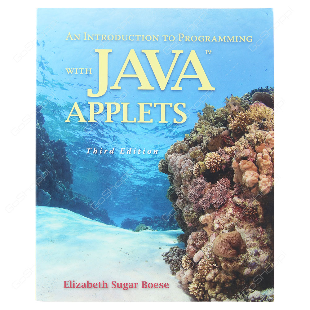Introduction To Programming With Java Applets 3rd Edition By Elizabeth Sugar Boese