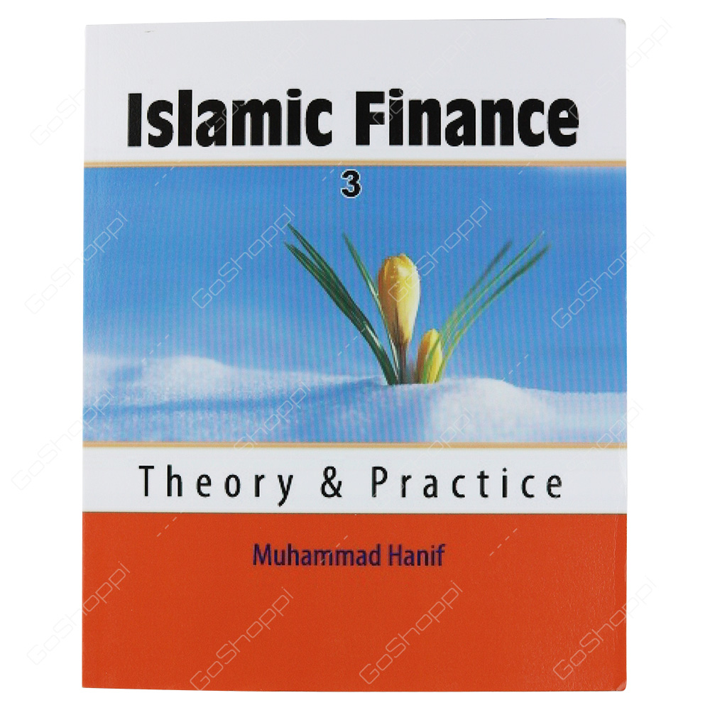 Islamic Finance Theory & Practice By Dr Muhammad Hanif