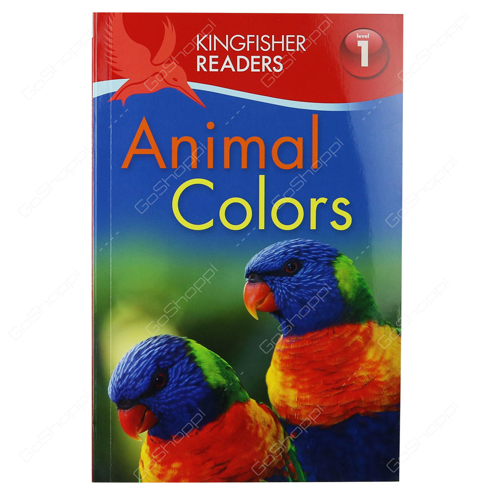 Kingfisher Readers Level 1 - Animal Colors By Thea Feldman